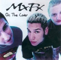 MxPx : On the Cover